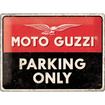 Blechschild 30x40-"Moto Guzzi Parking Only"